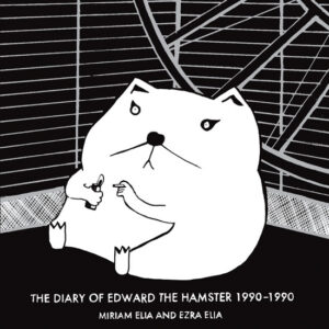 The Diary of Edward the Hamster: 1990 - 1990 Image